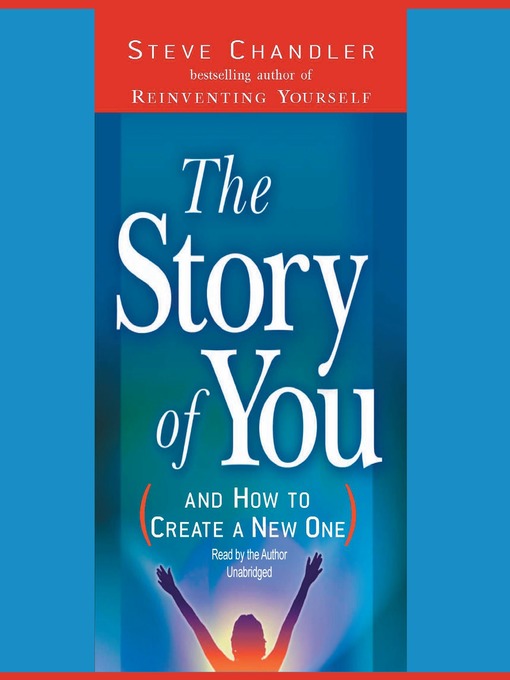 Title details for The Story of You by Steve Chandler - Wait list